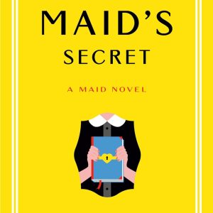 The Maid's Secret (Molly the Maid #3) by Nita Prose
