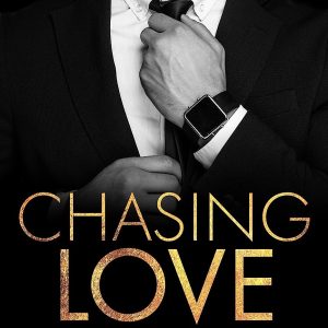 Chasing Love (Dark Love, #1) by Kat T. Masen