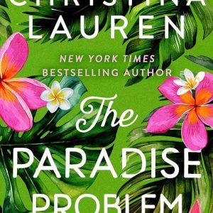 The Paradise Problem by Christina Lauren