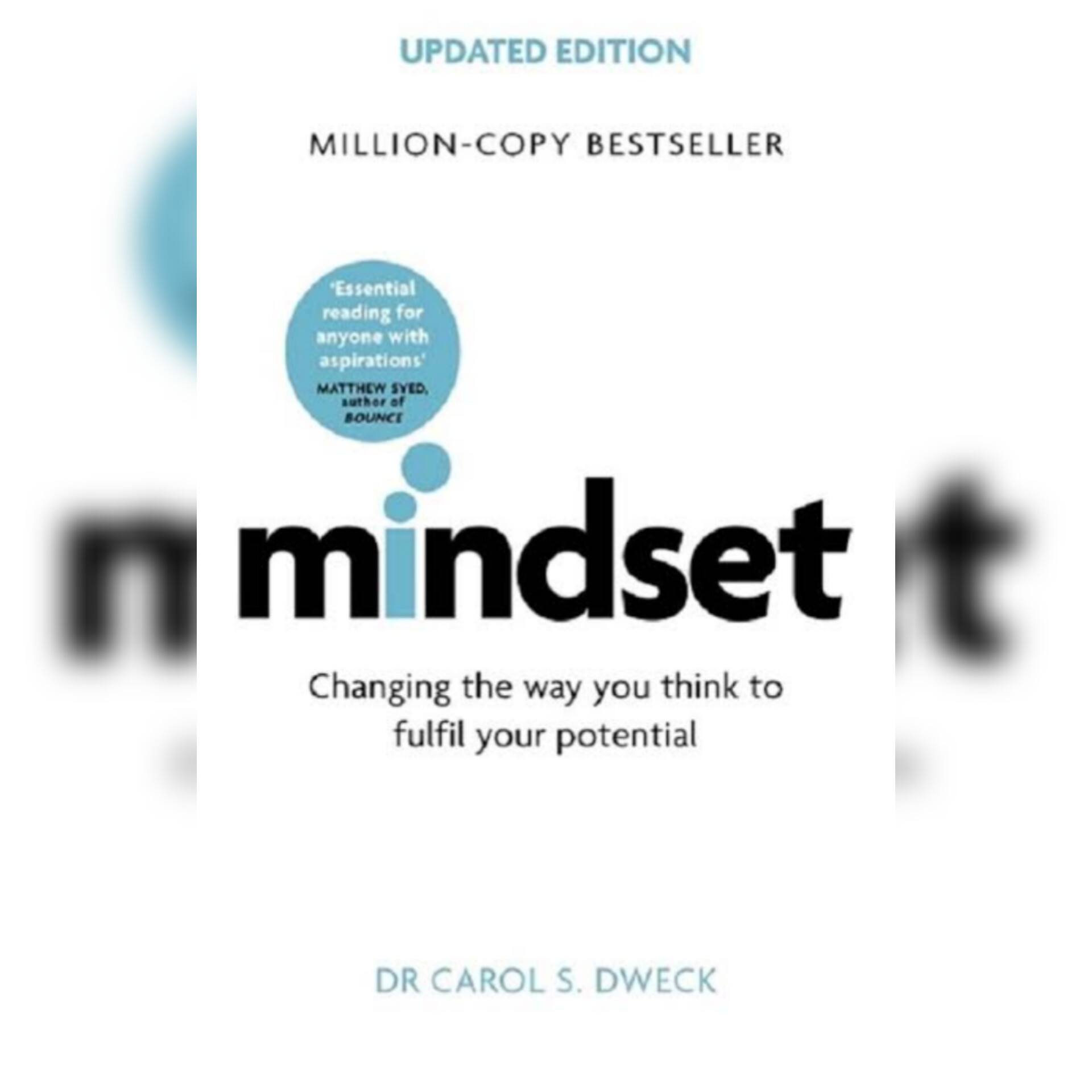 Mindset: The New Psychology of Success by Carol Dweck