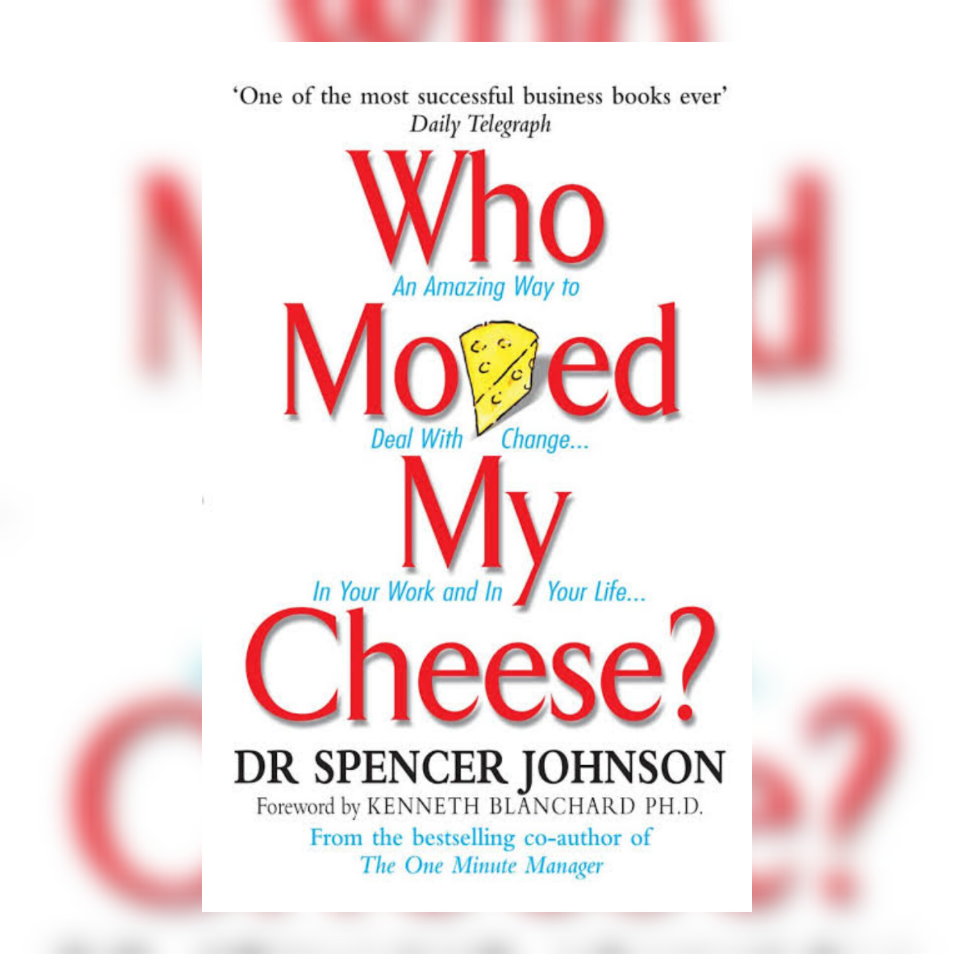 Who Moved My Cheese? Book by Spencer Johnson