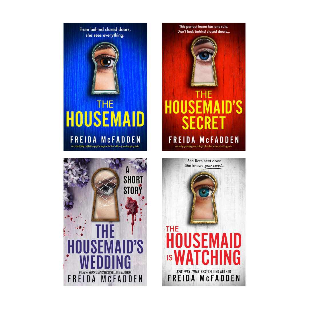 The Housemaid Series (The Housemaid + The Housemaid's Secret + The Housemaid's Wedding + The Housemaid Is Watching) by Freida McFadden