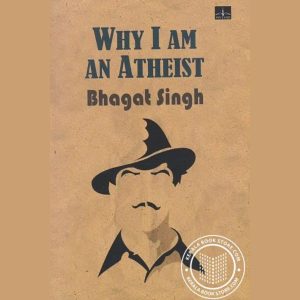 Why I Am an Atheist Book by Bhagat Singh