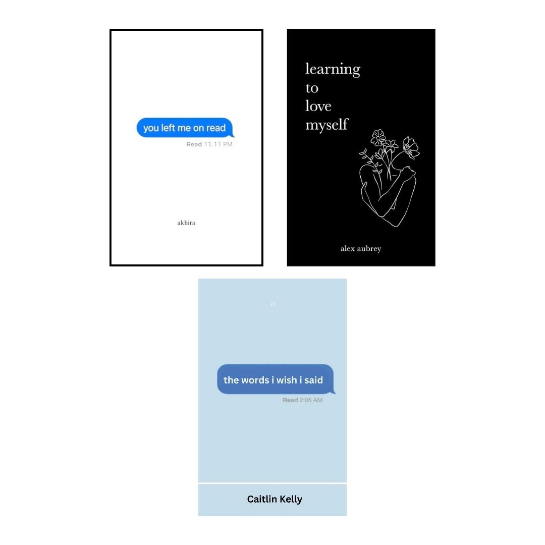 You left me on read + Learning To Love Myself + The Words I Wish I Said (English, Paperback)