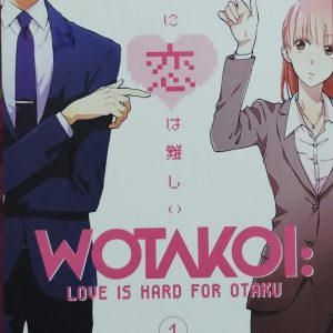 Wotakoi: Love is hard for Otaku Volume 1 by Fujita