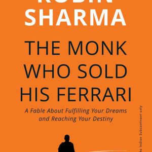 The Monk Who Sold His Ferrari by Robin Sharma (English, Paperback)
